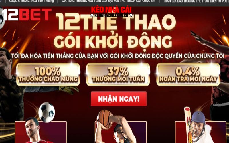 12bet Ưu điểm nổi bật của cá cược thể thao 12bet