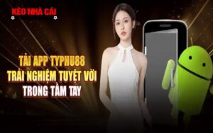 Tai App Ty Phu 88 Tại sao nên tải app Ty Phu 88?