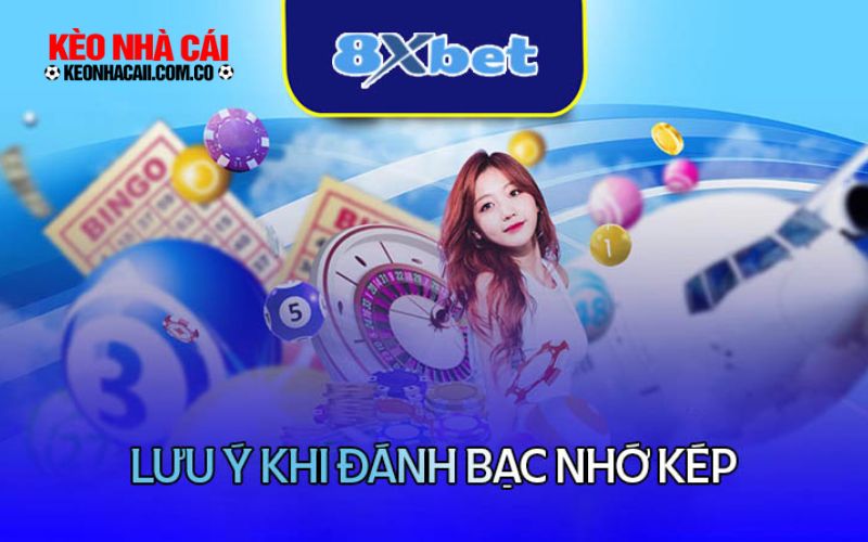 keonhacai 2 7 Những lưu ý khi đánh bạc nhớ kép miền Bắc