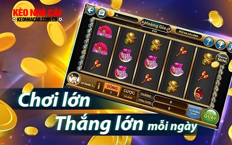 keonhacai 2 8 Cách chơi no hu chắc thắng đến từ các cao thủ