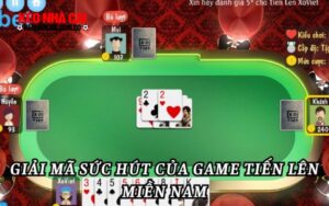 Giải mã sức hút của game tiến lên miền nam 8xbet